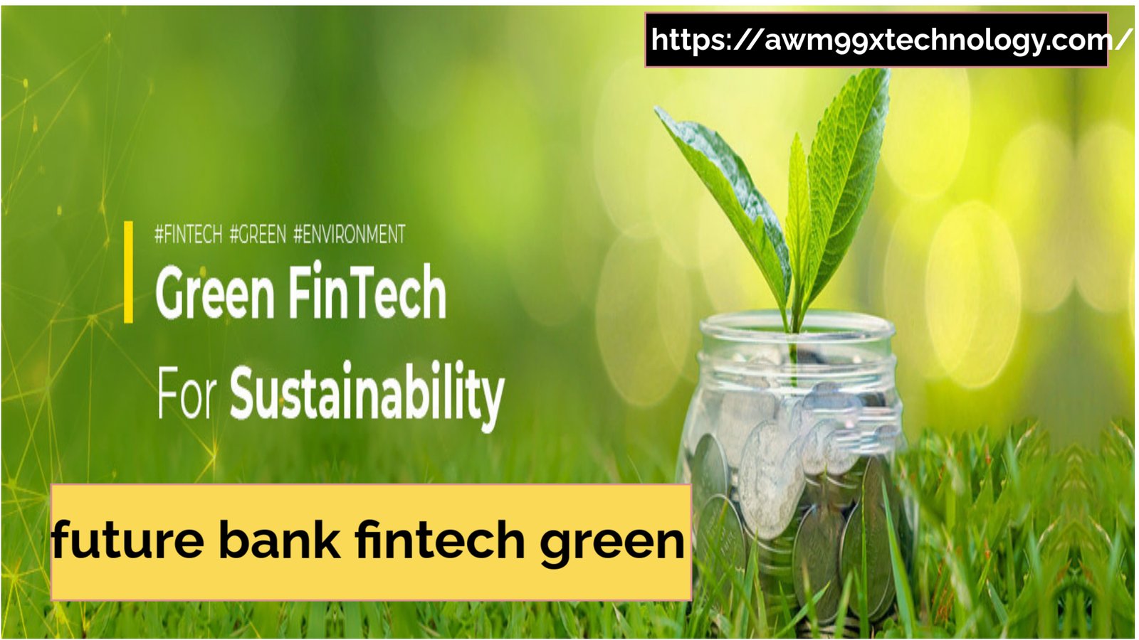 future bank fintech green