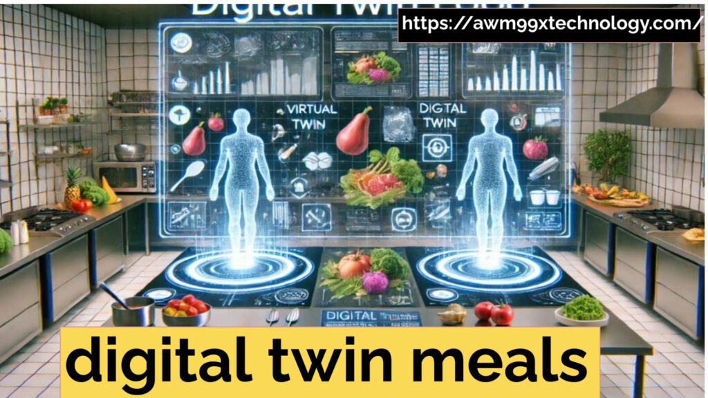 digital twin meals