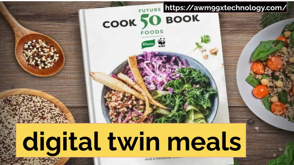 digital twin meals