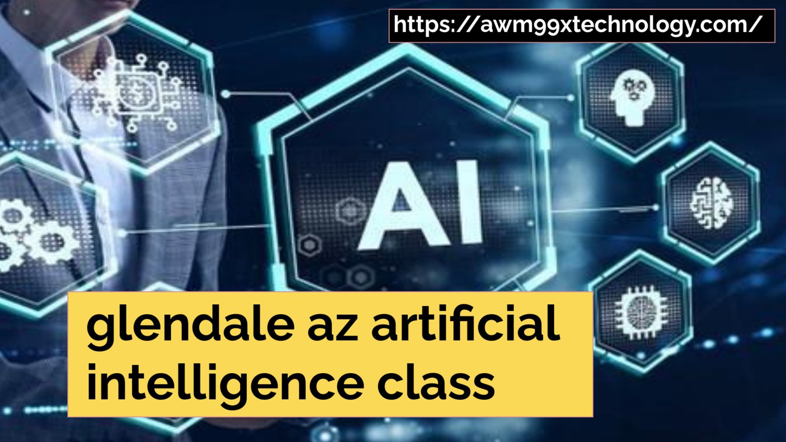 glendale az artificial intelligence class