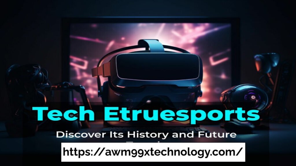 tech etruesports