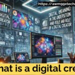 what is a digital creator