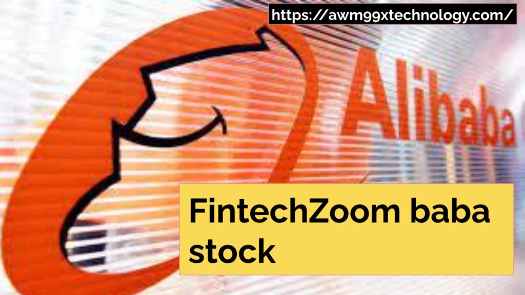 FintechZoom baba stock