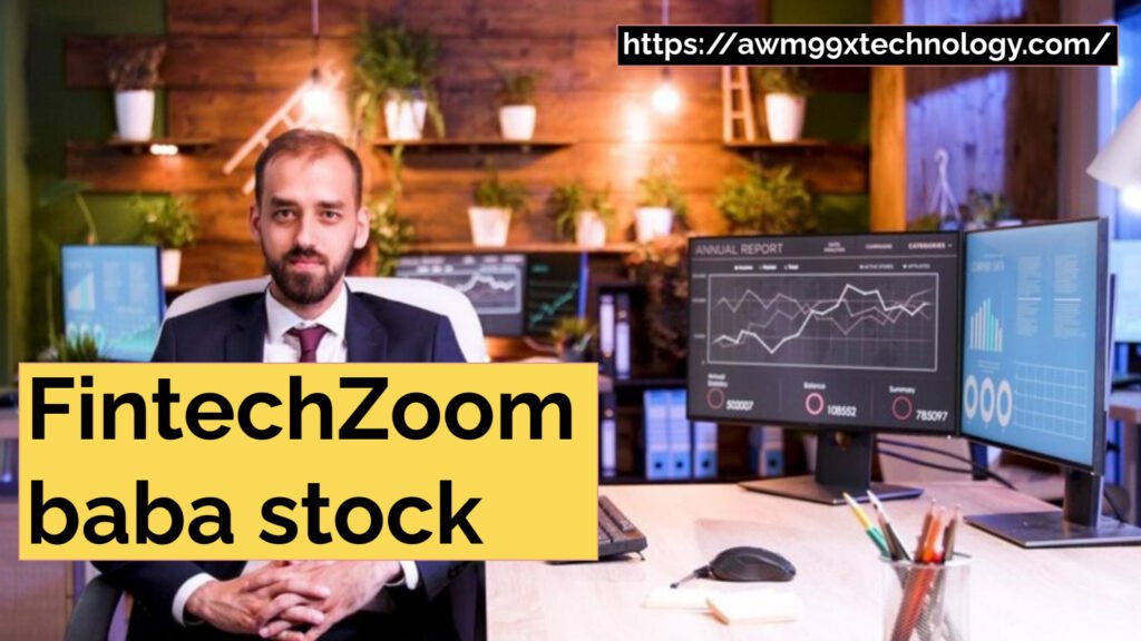 FintechZoom baba stock 